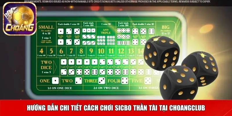 sicbo than tai 3 Hướng dẫn chi tiết cách chơi Sicbo thần tài tại Choangclub