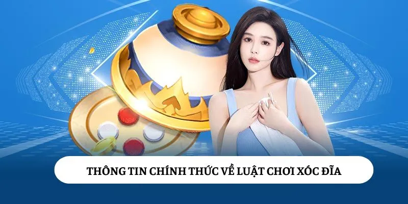 Thông tin chính thức về luật chơi xóc đĩa tại Choangclub