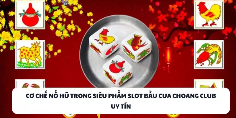 co che no hu trong sieu pham slot bau cua choang club uy tin co che no hu trong sieu pham slot bau cua choang club uy tin