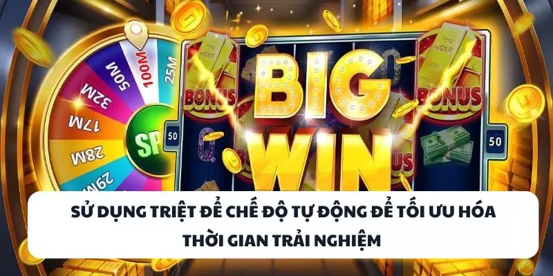 su dung triet de che do tu dong de toi uu hoa thoi gian trai nghiem